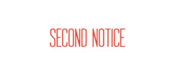 1012 - 1012 Pre-Inked Stock Stamp "SECOND NOTICE" (Red) - Impression Size: 1/2" x 1-5/8"