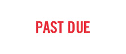 1362 - 1362 Pre-Inked Stock Stamp "PAST DUE" (Red) - Impression Size: 1/2" x 1-5/8"