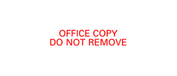 1634 - 1634 Pre-Inked Stock Stamp "OFFICE COPY DO NOT REMOVE" (Red) - Impression Size: 1/2" x 1-5/8"