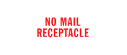 1642 - 1642 Pre-Inked Stock Stamp "NO MAIL RECEPTACLE" (Red) - Impression Size: 1/2" x 1-5/8"